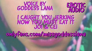 I Caught You Jerking Now You Must Eat It Audio Only