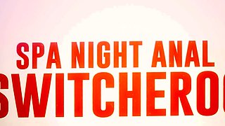 Spa Night Anal Switcheroo.Violet Starr, Vanessa Sky /