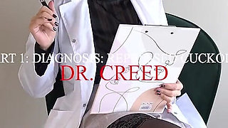 Dr. Creed - Part 1 - Diagnosis: Repressed Cuckold