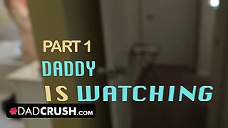 Dadcrush - this is wrong stepdaddy! you shouldnt be touching me like this. no one ever has before!