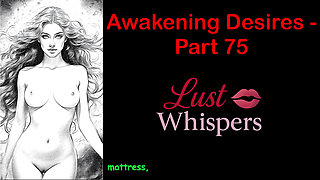 Awakening Desires - Part 75 - English Audio Story with Subtitle