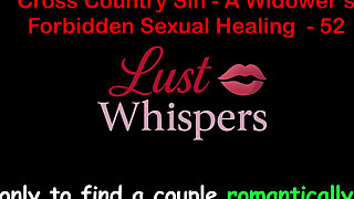 Cross Country Sin: a Widower's Illicit Sexual Healing Part 52 - English Audio Sex Story