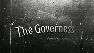 Tobie Nash and Wellington King Star in, the Governess. Our Homage to "stag Films"!